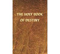 The Holy Book of Destiny