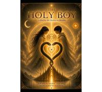 The Holy Boy: Born of the Mother, Called to Become