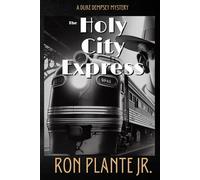 The Holy City Express: A Duke Dempsey Mystery: 4