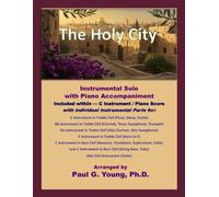 The Holy City: Instrumental Solo with Piano Accompaniment (Instrumental Solo with Piano Accompaniment Collection)