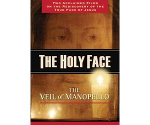The Holy Face: The Face of Christ in the Cloth of Manoppello