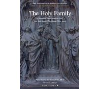 The Holy Family: The Household That Carried the Lord (Testamentum Domini Collection)
