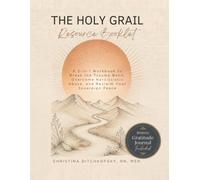 The Holy Grail: A 2-in-1 Workbook to Break the Trauma Bond, Overcome Narcissistic Abuse, and Reclaim Your Sovereign Peace