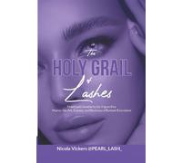 The Holy Grail of Lashes: From Lash Newbie to Six Figure Pro