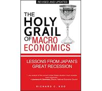 The Holy Grail of Macroeconomics: Lessons from Japan's Great Recession