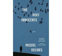 The Holy Innocents: A Novel (The Margellos World Republic of Letters)