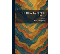 The Holy Land and Syria