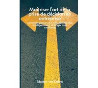 The Holy Land and Syria (Edition1): comment penser plus vite, décider plus intelligemment et diriger avec confiance