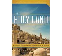THE HOLY LAND (Illustrated Bible Handbook Series)