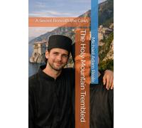 The Holy Mountain Trembled: A Secret Beneath the Cowl (The Boundaries of Love)