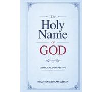 The Holy Name of God: A Biblical Perspective