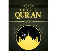 The Holy Qur'an: Easy And Clean To Understand | English Translation