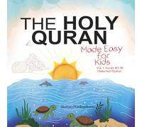 The Holy Quran Made Easy Surah 81-90: For Kids