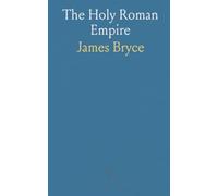 The Holy Roman Empire: An institutional history of power, law, and tradition in medieval Europe