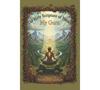 The Holy Scripture of Nature: My Guru