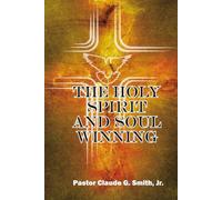 The Holy Spirit and Soul Winning