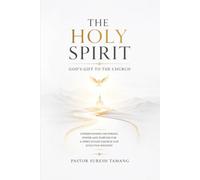 The Holy Spirit: God's Gift To The Church