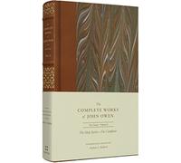 The Holy Spirit-The Comforter (Volume 8) (The Complete Works of John Owen)
