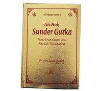 The Holy Sunder Gutka in Gurmukhi, Roman English, and Complete English Translation