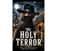 The Holy Terror: A Calling of Faith