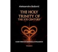 THE HOLY TRINITY OF THE XXI CENTURY: Guide through Emotional Intelligence: 2-3