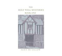The Holy Well Mysteries Book 1