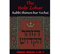 The Holy Zohar: The Molcho Edition - INTRODUCTION - BERESHIT (DAF - 1A - 59A) - #1