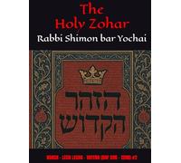 The Holy Zohar: The Molcho Edition - NOACH - LECH LECHA - VAYERA (DAF 59B - 120B) #2