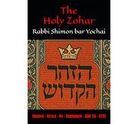 The Holy Zohar: The Molcho Edition - Shemot - Va'era - Bo - Beshalach - (DAF 2A - 67A) Book 5