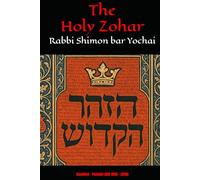 The Holy Zohar: The Molcho Edition - Vayakhel - Pekudei (DAF 195B - 269A) Book 8