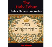 The Holy Zohar: The secrets of the divine Tanna Rabbi Shimon bar Yochai(RASHBI) - Yitro - Mishpatim