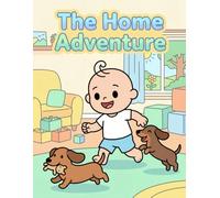 The Home Adventure: A coloring book to enjoy with your kids about the rooms in a house. Ages 2-6 (Santi's Coloring World)