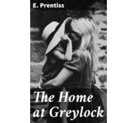 The Home At Greylock (ebook)