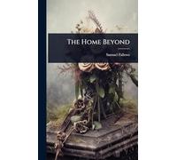 The Home Beyond