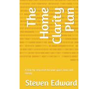 The Home Clarity Plan: A step-by-step reset for your space, time, and energy (Decluttering Collection)