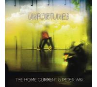 The Home Current & Peter Wix - Unfortunes