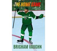The Home Game: Special Edition Illustrated Paperback (Relationship Goals)