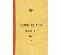 The Home Guard Manual 1941