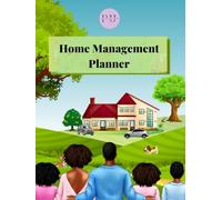 The Home Harmony Planner: Your 437-Page Guide to Organizing Your Home and Creating Family Joy: Simplify Your Days, Manage Your Home, and Build a Balanced, Happy Life!