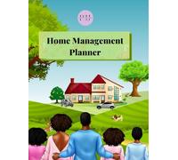 The Home Harmony Planner: Your 437-Page Guide to Organizing Your Home and Creating Family Joy: Simplify Your Days, Manage Your Home, and Build a Balanced, Happy Life!