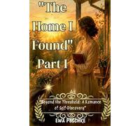 "The Home I Found" Part I