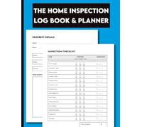The Home Inspection Log Book & Planner: A DIY Property Walkthrough Checklist & Repair Cost Estimator for First-Time Buyers, Investors, and Flippers to Spot Hidden Problems & Negotiate the Best Price