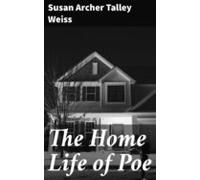 The Home Life Of Poe (ebook)