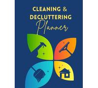The Home Management and Cleaning System: A 52-Week Planner for Weekly Chore Routines, Seasonal Maintenance, and Family Task Organization