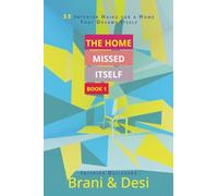 The Home Missed Itself: 33 Interior Haiku for a Home That Dreams Itself: 1