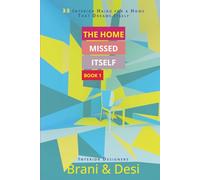 The Home Missed Itself: 33 Interior Haiku for a Home That Dreams Itself