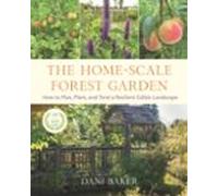 The Home-scale Forest Garden