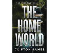 The Home World (The Space Pilot)
