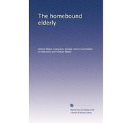 The homebound elderly
