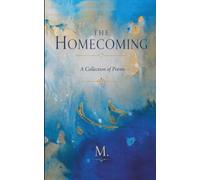 The Homecoming: A Collection of Poems